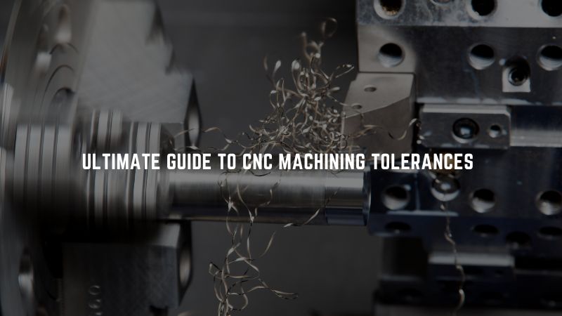 Tolérances d'usinage CNC